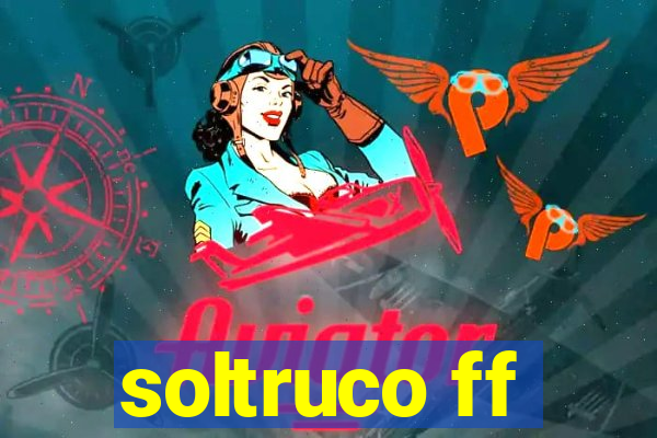 soltruco ff