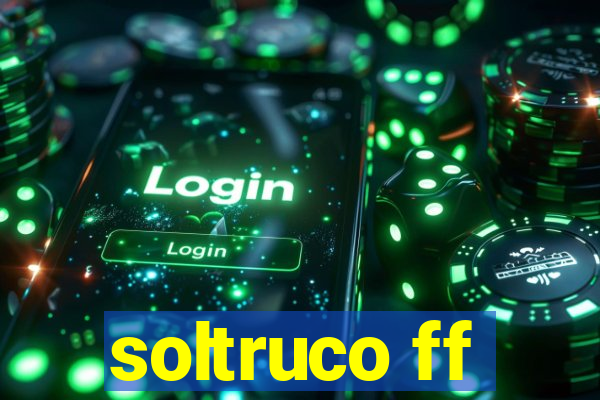 soltruco ff