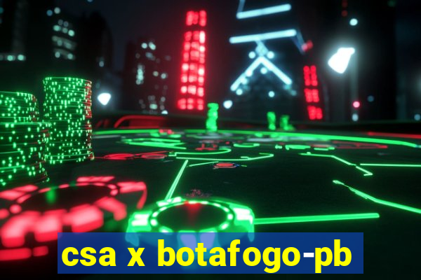 csa x botafogo-pb