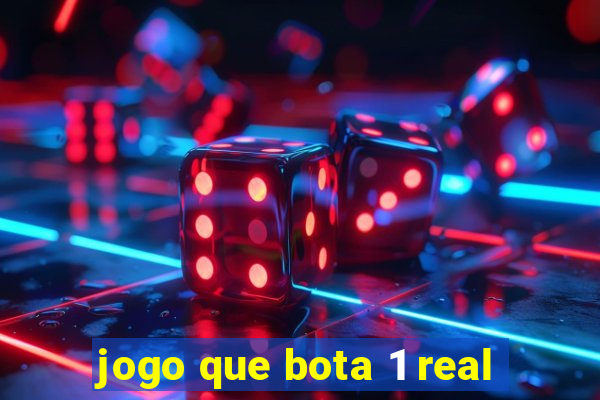 jogo que bota 1 real