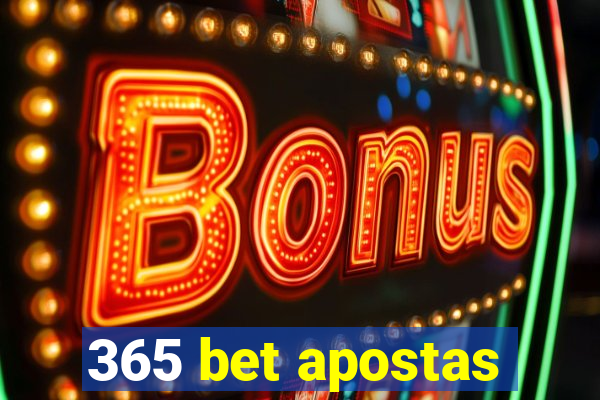 365 bet apostas