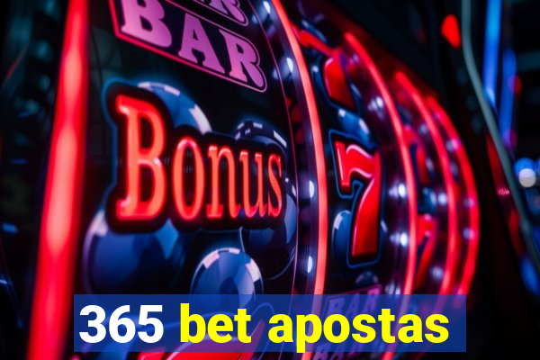 365 bet apostas