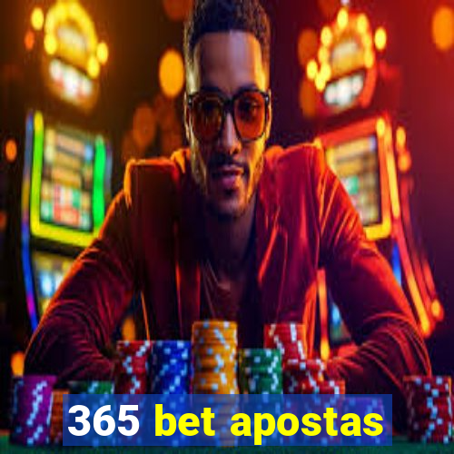 365 bet apostas