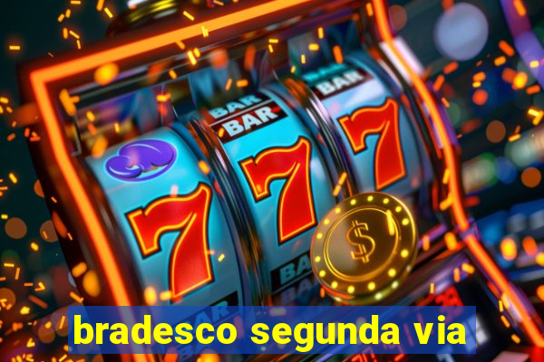 bradesco segunda via