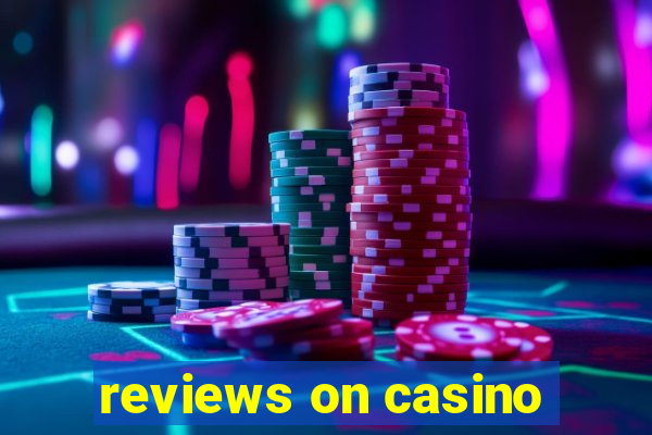 reviews on casino