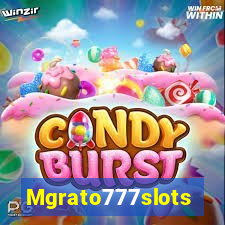 Mgrato777slots