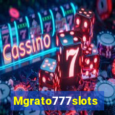 Mgrato777slots