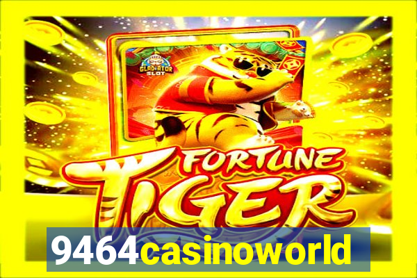 9464casinoworld