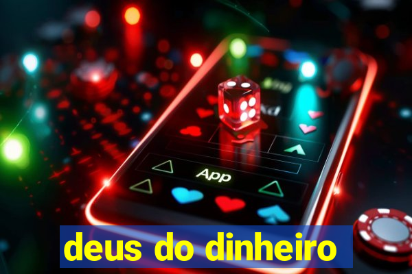 deus do dinheiro