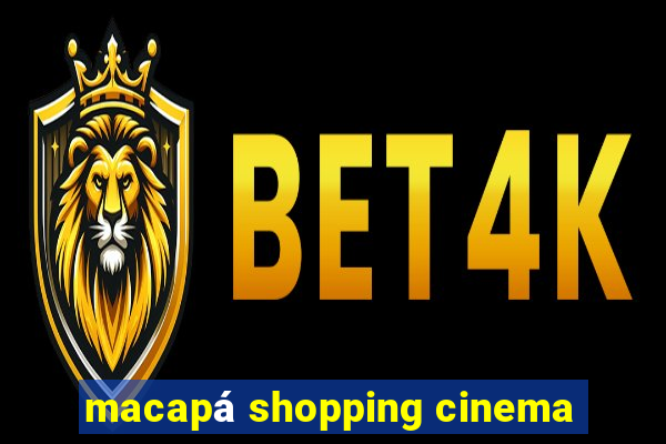 macapá shopping cinema