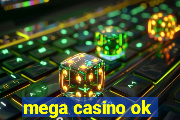 mega casino ok