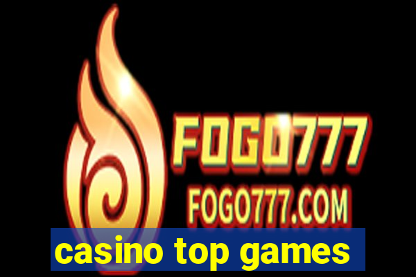 casino top games