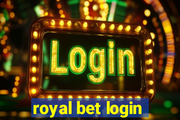 royal bet login