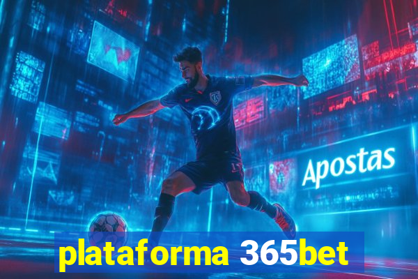 plataforma 365bet