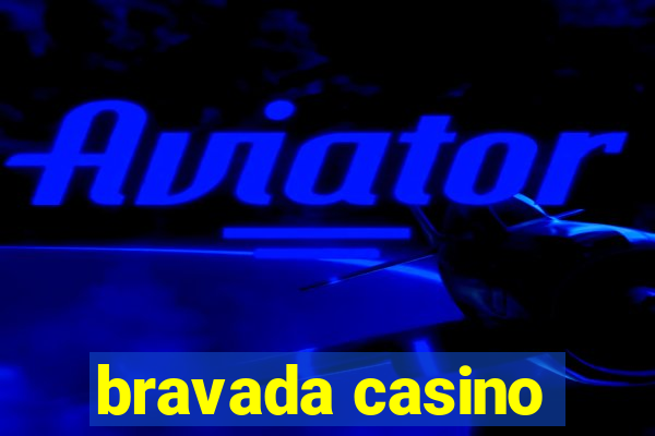 bravada casino