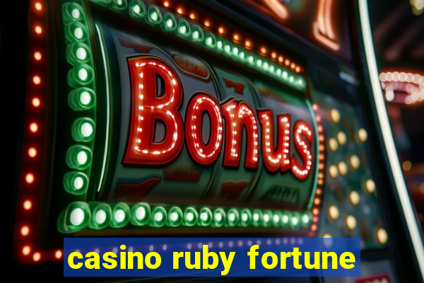 casino ruby fortune