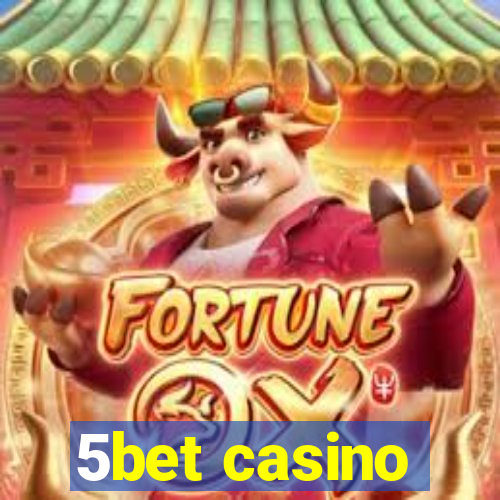 5bet casino