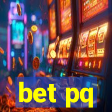 bet pq