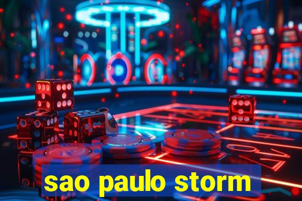 sao paulo storm