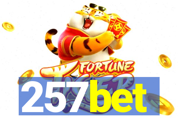 257bet