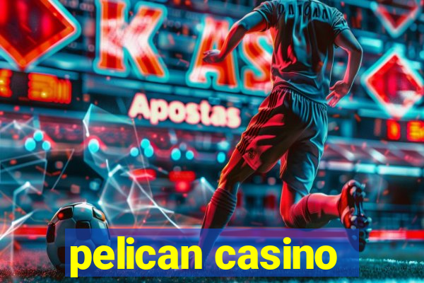 pelican casino