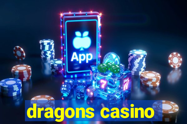 dragons casino