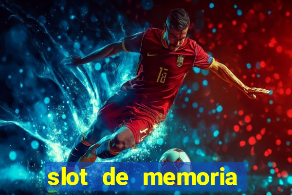 slot de memoria ram 8gb