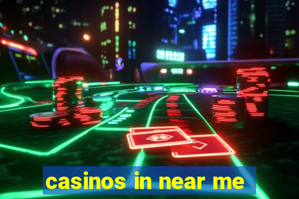 casinos in near me