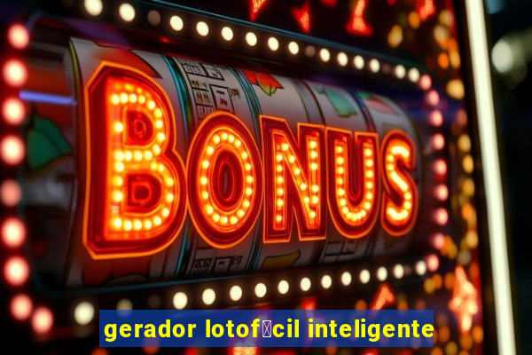 gerador lotof谩cil inteligente