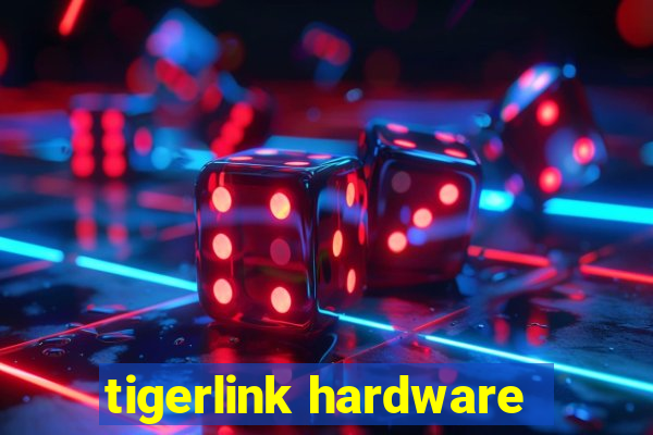 tigerlink hardware