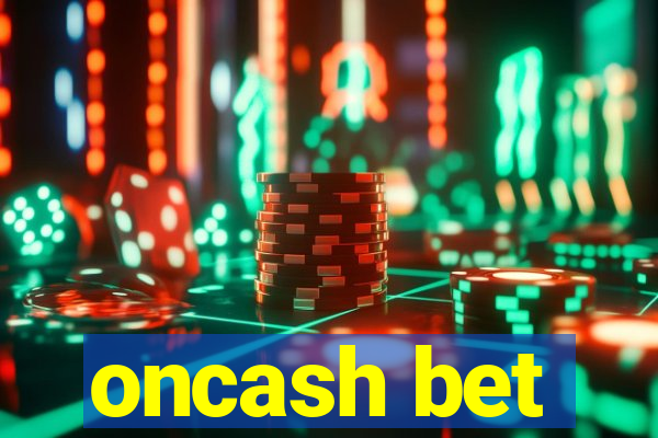 oncash bet