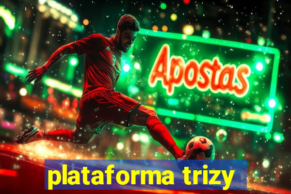 plataforma trizy