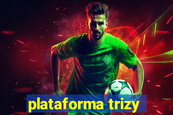 plataforma trizy