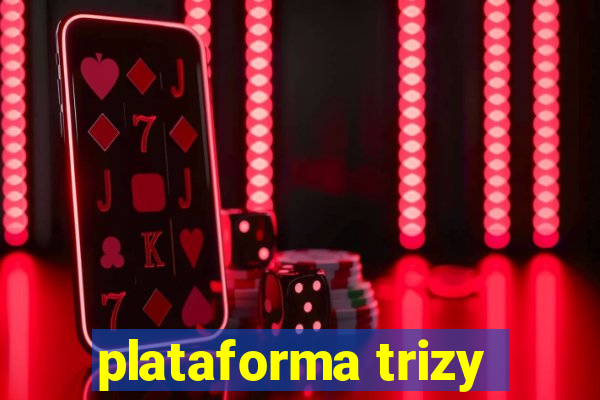 plataforma trizy