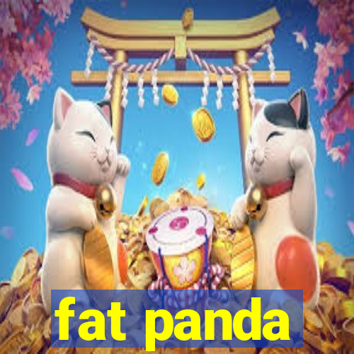 fat panda