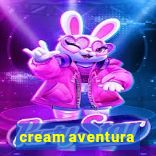 cream aventura