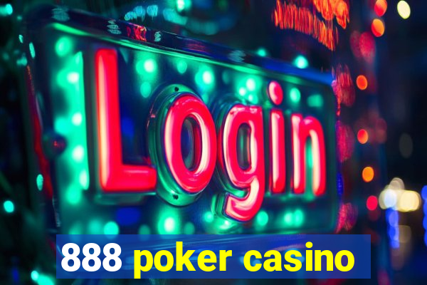 888 poker casino