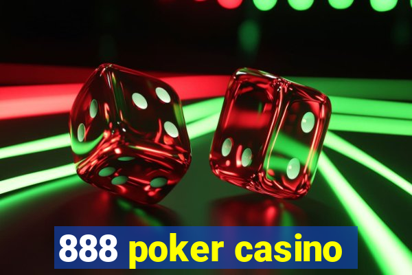 888 poker casino