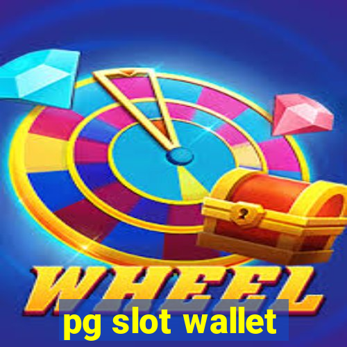 pg slot wallet