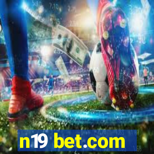 n19 bet.com