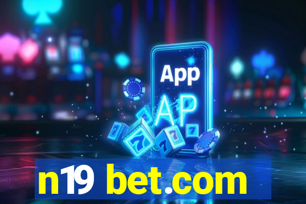 n19 bet.com