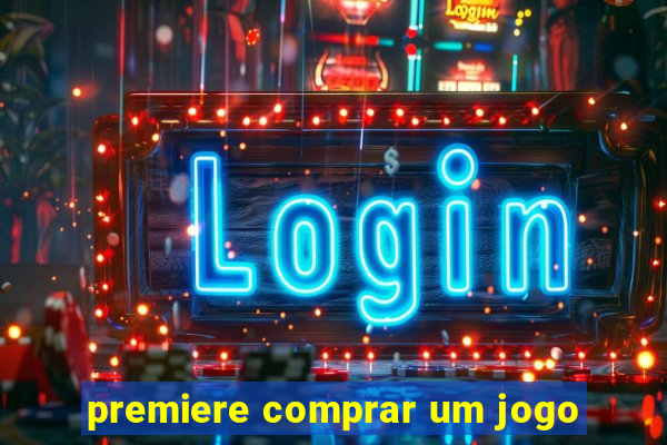 premiere comprar um jogo