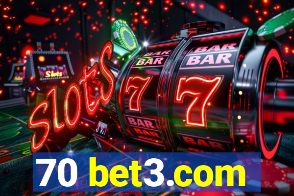 70 bet3.com