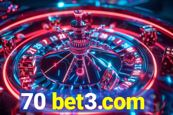 70 bet3.com