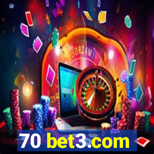 70 bet3.com