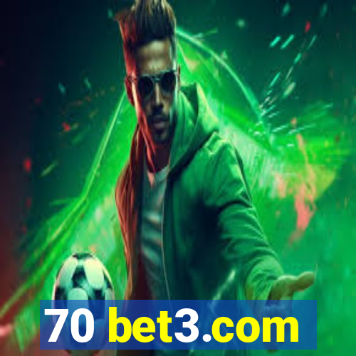 70 bet3.com