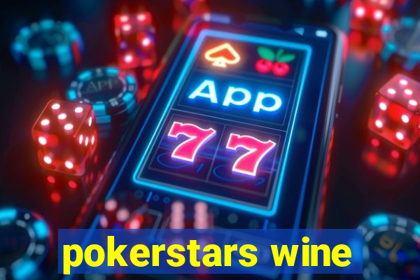 pokerstars wine