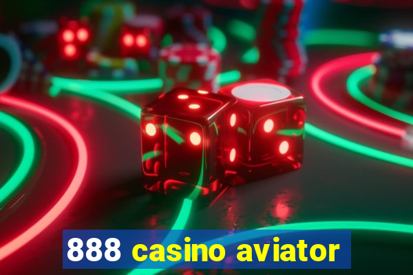 888 casino aviator