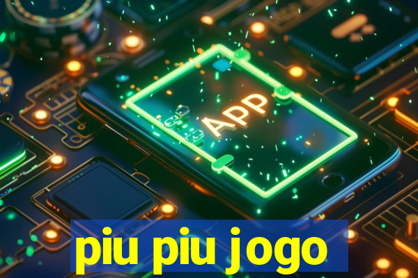 piu piu jogo