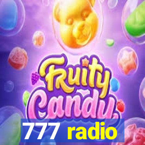 777 radio